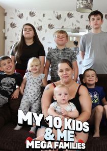 Me & My 10 Kids: Mega Families