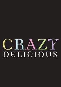 Crazy Delicious — кадр