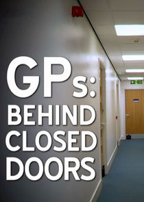 GPs: Behind Closed Doors