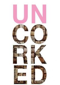 Uncorked
