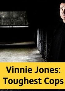 Vinnie Jones: Toughest Cops