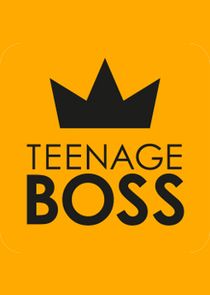 Teenage Boss