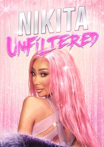 Nikita Unfiltered