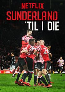 Sunderland 'Til I Die poszter