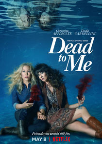 Dead to Me Poster