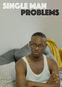 Single Man Problems — кадр