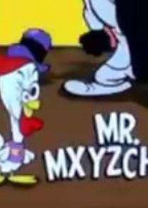 Mister Mxyzchkn