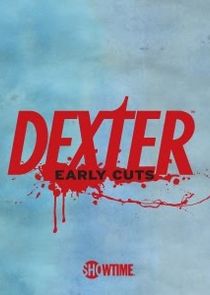 Dexter: Early Cuts poszter