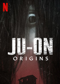 JU-ON: Origins poszter