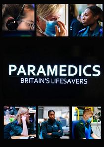 Paramedics: Britain's Lifesavers