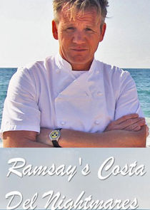 Watch Series - Ramsay's Costa Del Nightmares