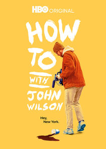 Watch Series - How To with John Wilson