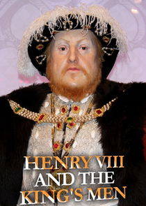 Henry VIII and the King's Men