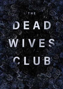 The Dead Wives Club Season 1