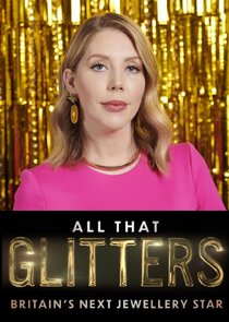 All That Glitters: Britain's Next Jewellery Star poszter