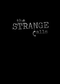 The Strange Calls — кадр