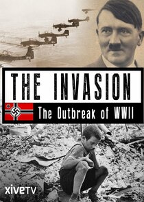 The Invasion: The Outbreak of World War II