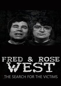 Fred and Rose West: The Search for the Victims