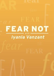 Fear Not with Iyanla Vanzant