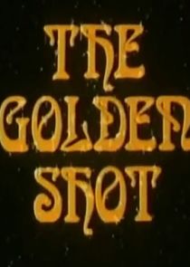 The Golden Shot