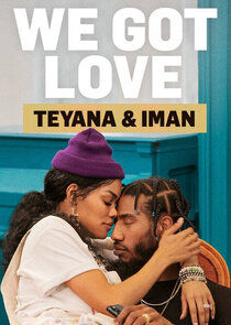 Watch Series - We Got Love Teyana & Iman