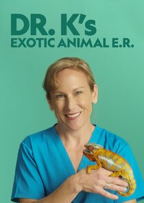 Watch Series - Dr. K's Exotic Animal ER