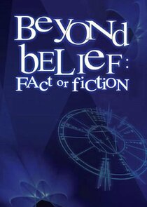Beyond Belief: Fact or Fiction poszter