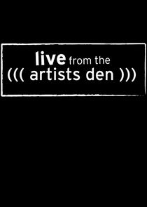 Live from the Artists Den