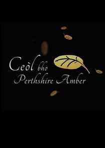 Ceòl Bho Perthshire Amber