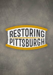 Restoring Pittsburgh