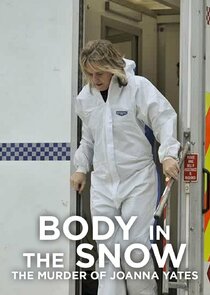 Body in the Snow: The Murder of Joanna Yeates poszter