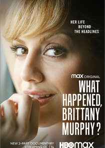 What Happened, Brittany Murphy? poszter