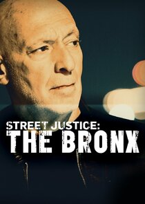 Street Justice: The Bronx