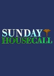 Sunday Housecall