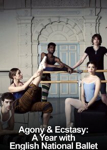 Agony & Ecstasy: A Year with English National Ballet