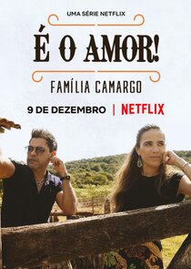 É O Amor: Família Camargo
