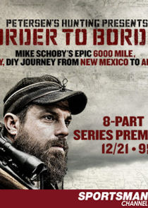 Petersen's Hunting Adventures Presents Border to Border
