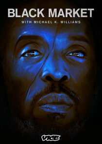 Black Market with Michael K. Williams cover