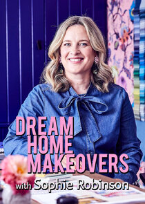 Dream Home Makeovers with Sophie Robinson