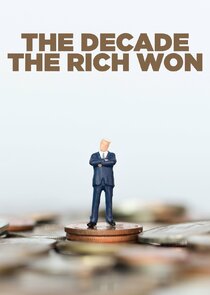 The Decade the Rich Won