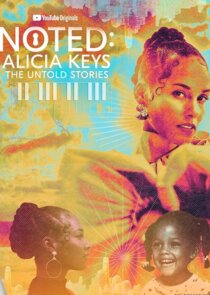 NOTED: Alicia Keys the Untold Stories