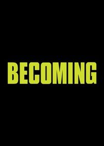 Becoming