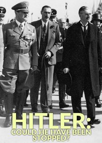 Hitler: Could He Have Been Stopped?