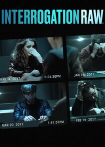 Interrogation Raw | TVmaze