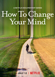 How to Change Your Mind poszter