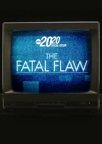 The Fatal Flaw: A Special Edition of 20/20 poszter