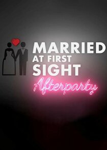 Married at First Sight: Afterparty
