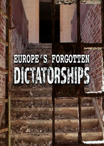 Europe's Forgotten Dictatorships poszter