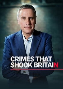 Crimes That Shook Britain