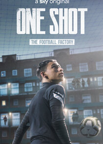 One Shot: The Football Factory poszter